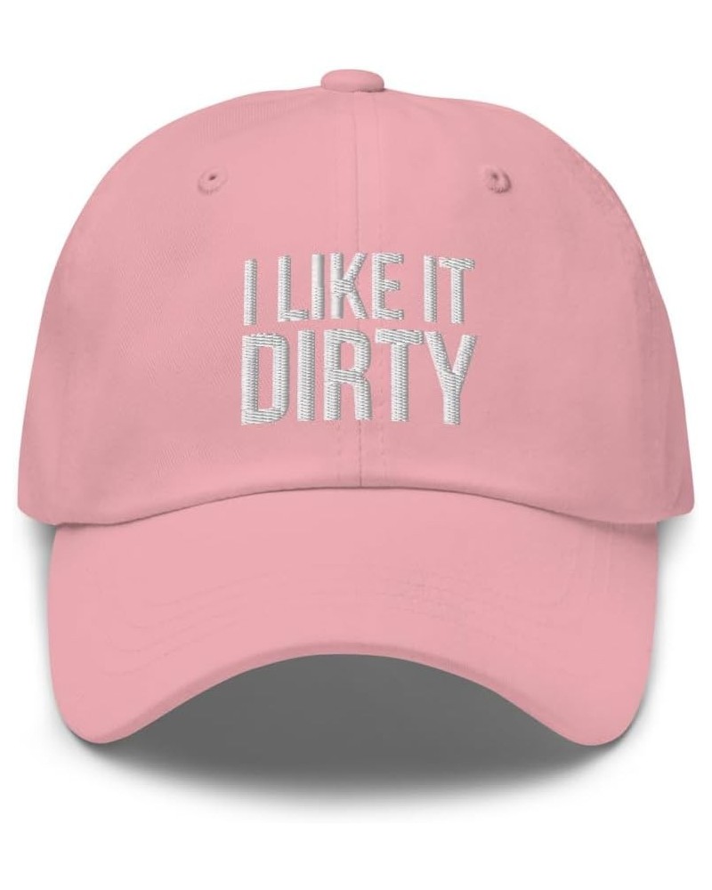 I Like It Dirty Hat - Embroidered Dad Hat, Funny Hats for Men, Adult Humor, Adult Gifts, Offensive Gifts Gag Pink $14.94 Base...