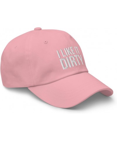 I Like It Dirty Hat - Embroidered Dad Hat, Funny Hats for Men, Adult Humor, Adult Gifts, Offensive Gifts Gag Pink $14.94 Base...