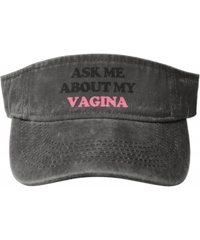 Ask me About My Vagina Sport Sun Visor Hat for Women Men Adjustable Empty Top Baseball Caps,Deep Heather Deep Heather $10.62 ...