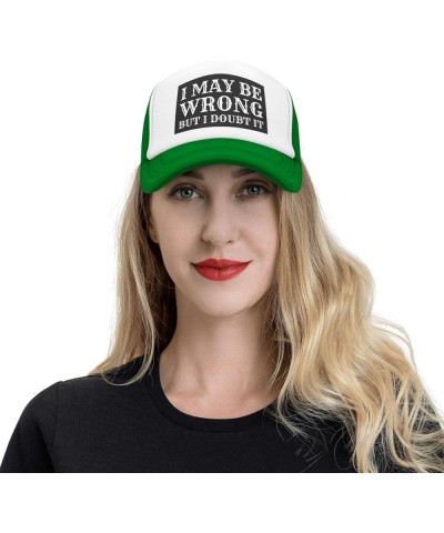 I May Be Wrong But I Doubt It Mesh Hat Men Women Baseball Cap Trucker Hat Green $13.19 Baseball Caps