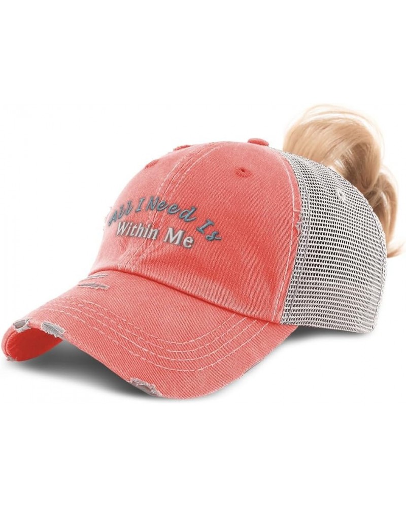 Womens Ponytail Cap All I Need is Within Me Cotton Distressed Trucker Hats Coral $15.89 Baseball Caps