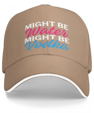 Might Be Water Might Be Vodka Cap Casual Hat Adjustable Baseball Cap Bill Trucker Hat for Women Men Natural $12.53 Baseball Caps