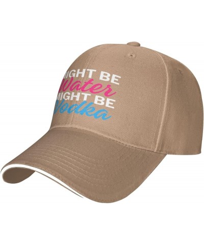 Might Be Water Might Be Vodka Cap Casual Hat Adjustable Baseball Cap Bill Trucker Hat for Women Men Natural $12.53 Baseball Caps