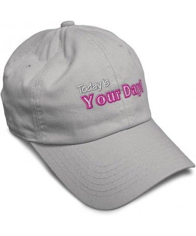 Soft Baseball Cap Today is Your Day Cotton Dad Hats for Men & Women Light Grey $12.04 Baseball Caps