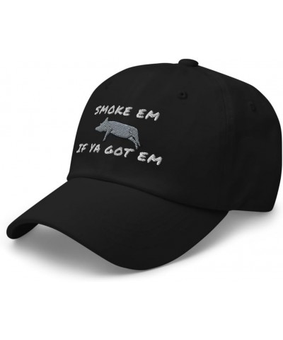 DONWILLISJRART Hat Smoke em If ya got em Embroidered Unstructured Adjustable Hat Black $23.35 Baseball Caps