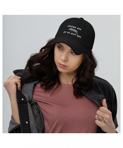 DONWILLISJRART Hat Smoke em If ya got em Embroidered Unstructured Adjustable Hat Black $23.35 Baseball Caps