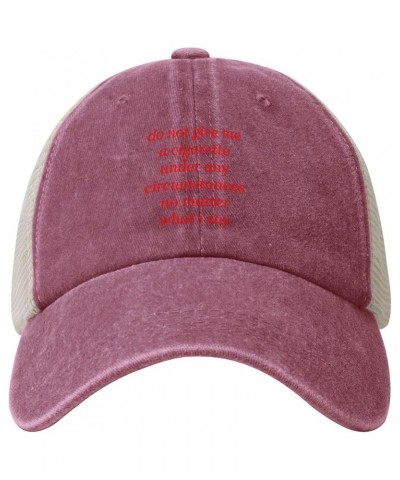 Do not give me a Cigarette Under Any circumstances no Matter What i say Baseball Cap Dad Hat Trucker Hat,Black Red $10.75 Bas...