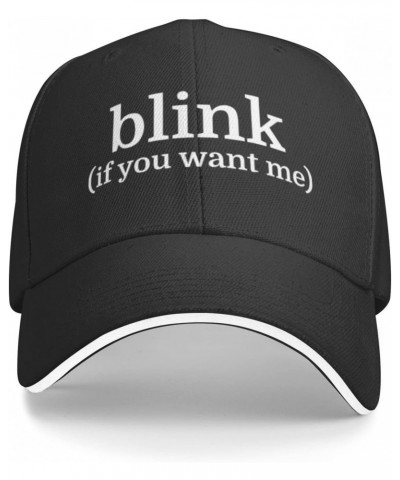 Blink (If You Want Me) Unisex Baseball Cap Vintage Men Women Low Profile Dad Hat Adjustable,Black $11.27 Baseball Caps