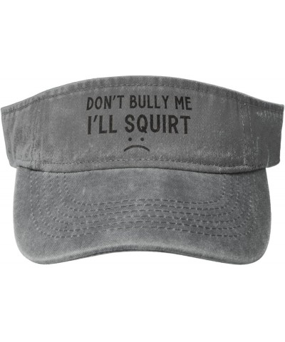 Don't Bully Me I'll Squirt Sport Sun Visor Hats Cotton Ball Caps Empty Top Baseball Sun Cap for Men Women,Deep Heather Gray $...