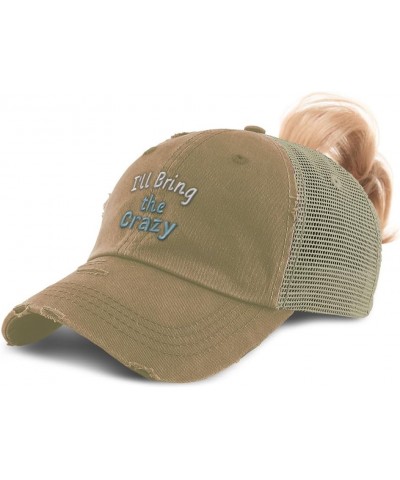 Womens Ponytail Cap I'll Bring The Crazy Cotton Distressed Trucker Hats Khaki $14.55 Baseball Caps