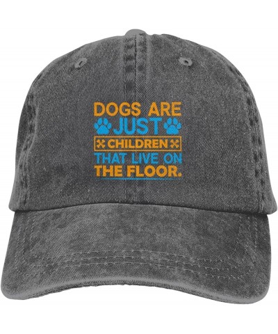 Dogs are Just Children That Live On The Floor Baseball Cap for Men Women Hats Adjustable Vintage Cowboy Hat Sun Hat Deep Heat...