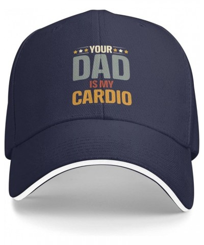 Hat Your Dad is My Cardio Baseball Cap Men Gifts Trucker Hat Women Sun Hat Dad Cap Fishing hat Black Navy Blue $10.75 Basebal...