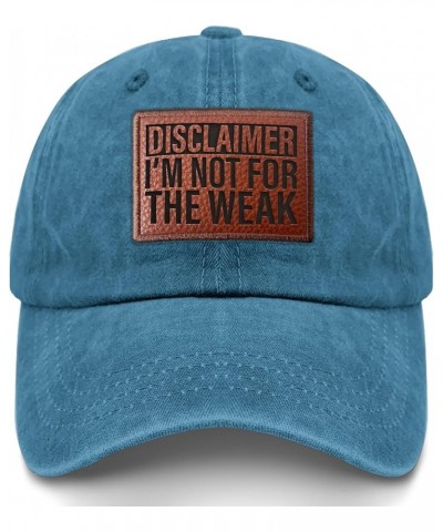 Disclaimer I'm not for The weak Ball Cap Funny Sun Hat Gifts for Boyfriends Who Like Engraved,Hiking Caps Suitable Cyan Blue ...