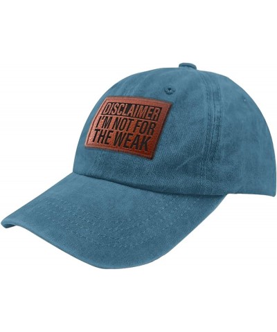 Disclaimer I'm not for The weak Ball Cap Funny Sun Hat Gifts for Boyfriends Who Like Engraved,Hiking Caps Suitable Cyan Blue ...