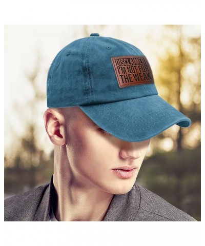 Disclaimer I'm not for The weak Ball Cap Funny Sun Hat Gifts for Boyfriends Who Like Engraved,Hiking Caps Suitable Cyan Blue ...