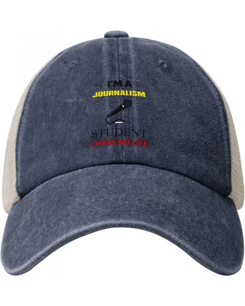 I'm A Journalism Student I Have No Life Baseball Cap for Women Mens Hats Retro Mesh Caps Dad Hat Navy Blue $12.84 Baseball Caps