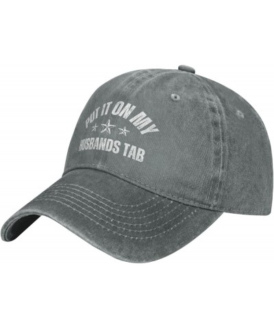 Put It On My Husbands Tab Hat for Men Women Husbands Hat Baseball Cap Washed Sun Trucker Hat Unisex Gray $10.53 Baseball Caps