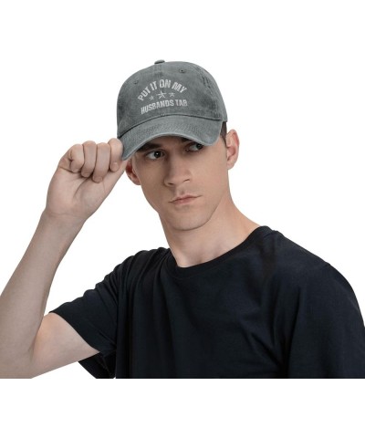 Put It On My Husbands Tab Hat for Men Women Husbands Hat Baseball Cap Washed Sun Trucker Hat Unisex Gray $10.53 Baseball Caps