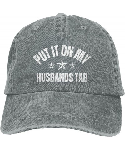 Put It On My Husbands Tab Hat for Men Women Husbands Hat Baseball Cap Washed Sun Trucker Hat Unisex Gray $10.53 Baseball Caps