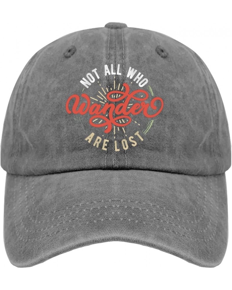 Not All Who Wander are Lost Beach Hat Fish Hat Running Hat Gifts for Her Baseball Cap Pigment Gray $10.38 Sun Hats