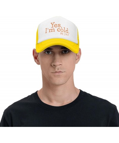 Yes I'm Cold Me 24:7 Mesh Trucker Hat Women Baseball Cap Men Golf Dad Hat Adjustable Snapback Hat Cowboy Hat Black Yellow $11...