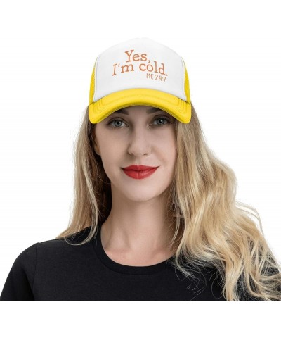 Yes I'm Cold Me 24:7 Mesh Trucker Hat Women Baseball Cap Men Golf Dad Hat Adjustable Snapback Hat Cowboy Hat Black Yellow $11...