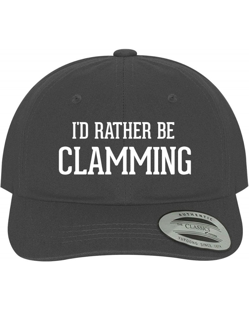 I'd Rather Be Clamming - Soft Dad Hat Baseball Cap Dark Grey $17.07 Baseball Caps