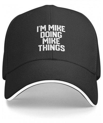 I'm Mike Doing Mike Things Baseball Cap Adjustable Black Trucker Baseball Hat Unisex Black $9.63 Baseball Caps