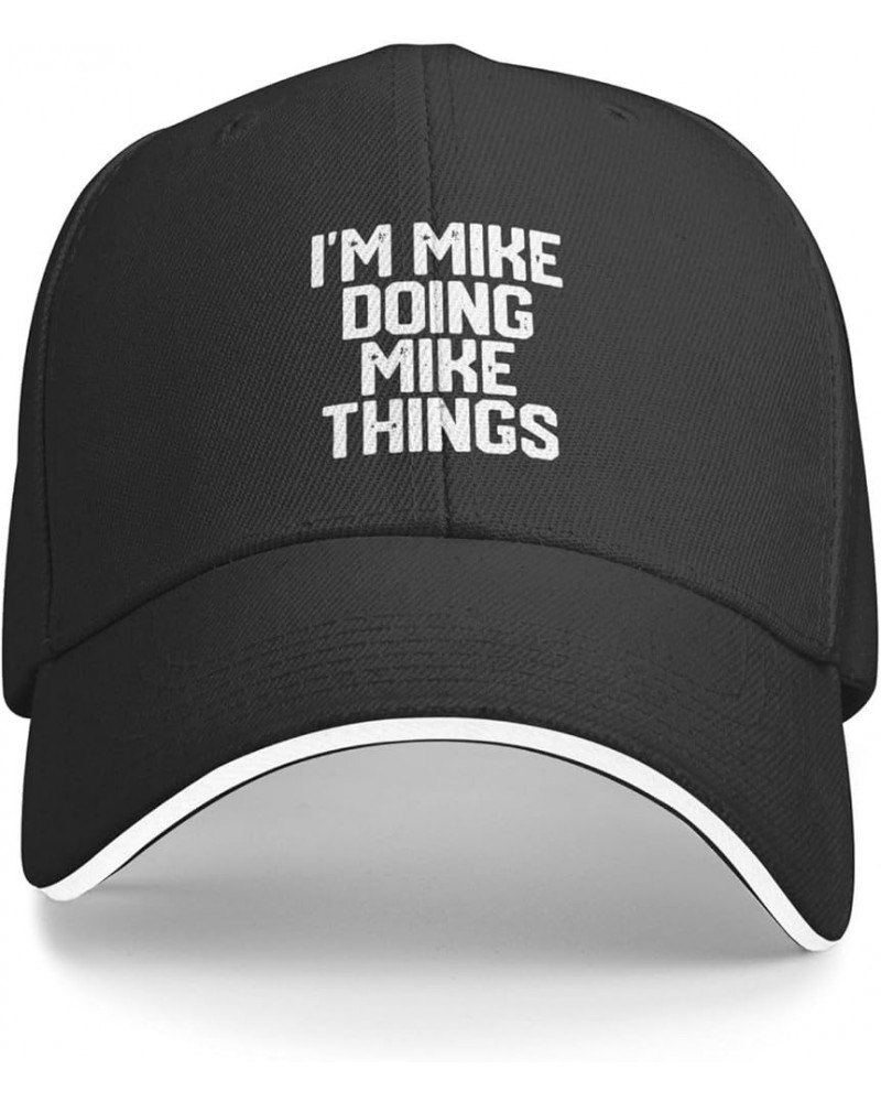 I'm Mike Doing Mike Things Baseball Cap Adjustable Black Trucker Baseball Hat Unisex Black $9.63 Baseball Caps