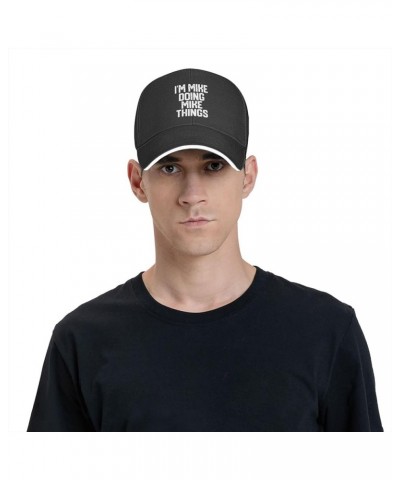 I'm Mike Doing Mike Things Baseball Cap Adjustable Black Trucker Baseball Hat Unisex Black $9.63 Baseball Caps