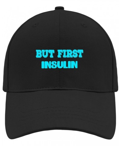 But First Insulin Baseball Hats Diabetes Awareness Tennis Hat for Mens Funny Caps Breathable Sun Hat Allblack $10.58 Visors