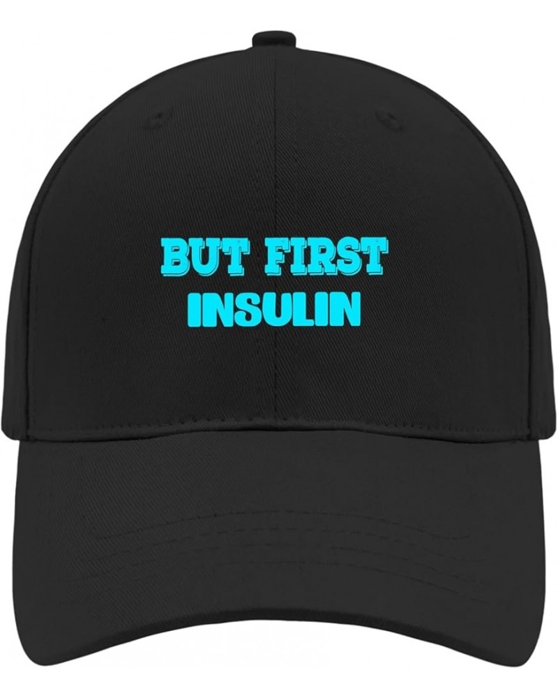 But First Insulin Baseball Hats Diabetes Awareness Tennis Hat for Mens Funny Caps Breathable Sun Hat Allblack $10.58 Visors