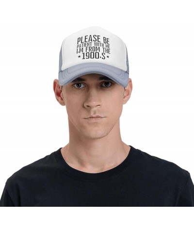 Please Be Patient with Me I'm from The 1900'S Mesh Hat Men Women Trucker Hat Baseball Cap Dad Gift Gray $10.77 Baseball Caps