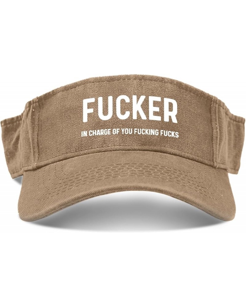 Fucker in Charge of You Fucking Fucks Hat Sun Visor Hats for Men Sun Visor Hats Stylish Sun Pigment Khaki $10.32 Visors