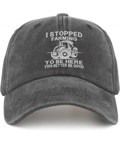 I Stopped Farming to Be Here This Better Be Good Hats USA Cowboy Hat Pigment Black Hat for Men Gifts for Pigment Black $11.72...