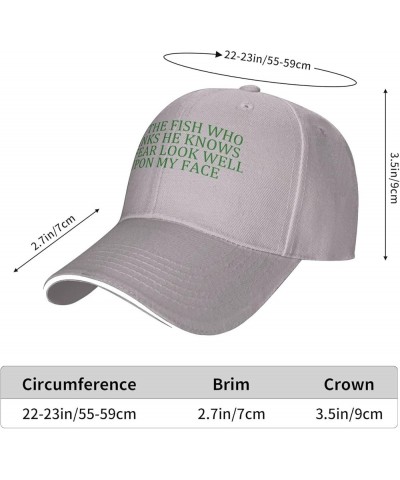 Men Women Baseball Hat Let The Fish Who Thinks He Knows No Fear Look Well Upon My Face Low Profile Dad Hat Adjustable Gray $1...