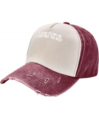 Unisex Baseball Hats Adjustable So You're Telling Me A Shrimp Fried This Rice Dad Hat Vintage Trucker Cap Dark Red $9.64 Base...