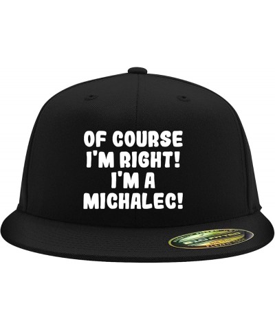 of Course I'm Right! I'm A Michalec! - Flexfit 6210 Structured Flat Bill Fitted Hat | Baseball Cap for Men and Women Black $1...