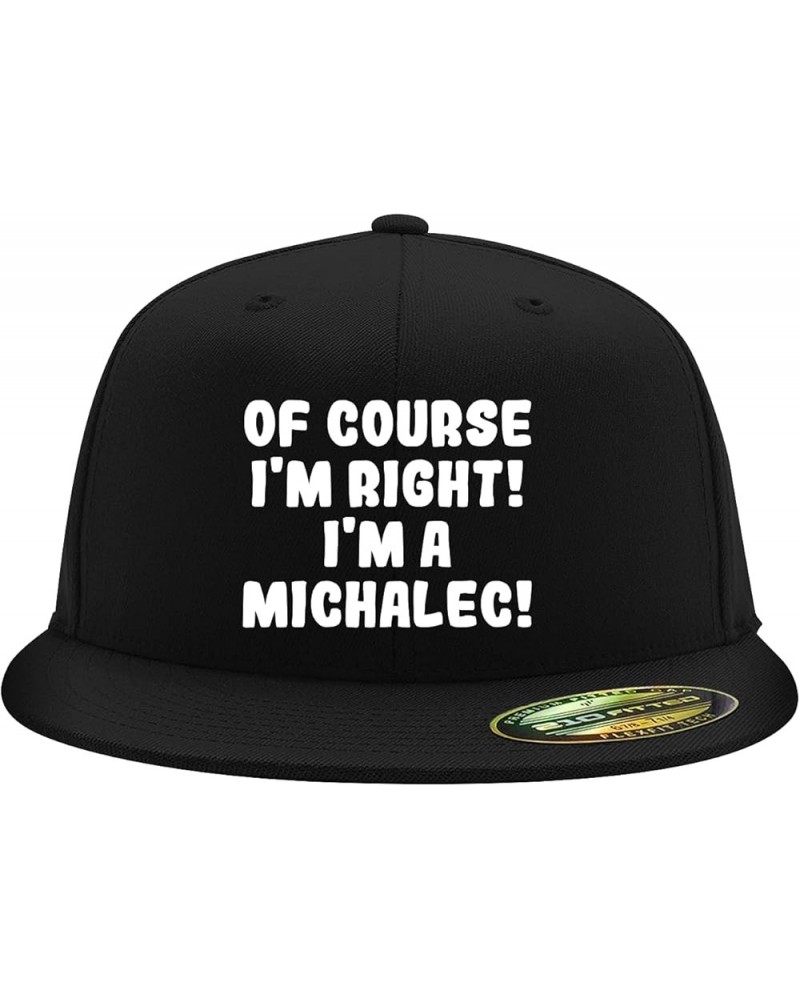 of Course I'm Right! I'm A Michalec! - Flexfit 6210 Structured Flat Bill Fitted Hat | Baseball Cap for Men and Women Black $1...