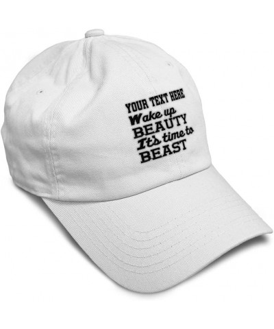 Soft Baseball Cap Wake up Beauty Time to Beast B Embroidery Humor Beast Cotton Dad Hats for Men & Women White Personalized Te...