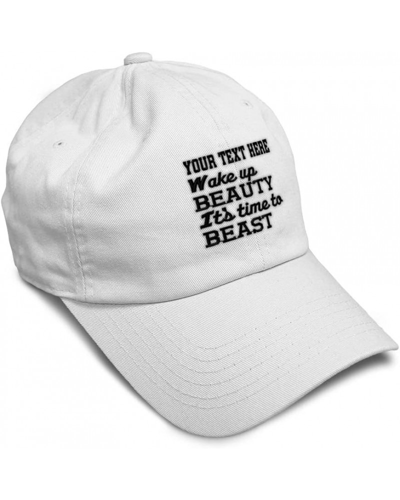 Soft Baseball Cap Wake up Beauty Time to Beast B Embroidery Humor Beast Cotton Dad Hats for Men & Women White Personalized Te...