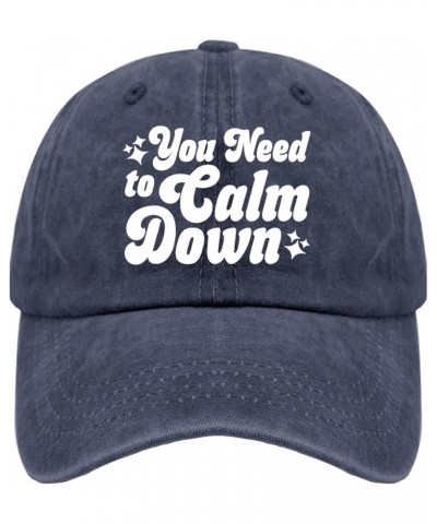 You Need to Calm Down Cap Running Hats for Women Pigment Black Mens Hats Gifts for Men Baseball Caps Navy Blue $11.59 Sun Hats