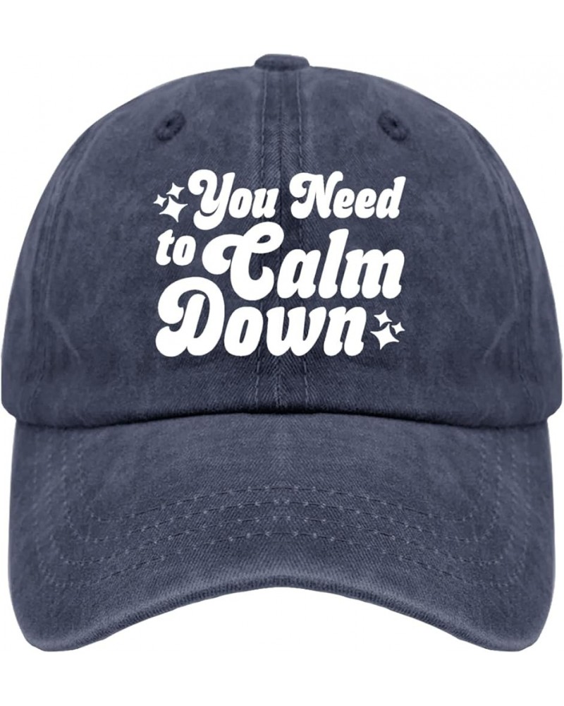 You Need to Calm Down Cap Running Hats for Women Pigment Black Mens Hats Gifts for Men Baseball Caps Navy Blue $11.59 Sun Hats