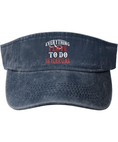 Everything I Love to Do is Illegal Hat Sport Sun Visor Hats Funny Empty Top Baseball Sun Cap Headwear Navy Blue $10.38 Visors