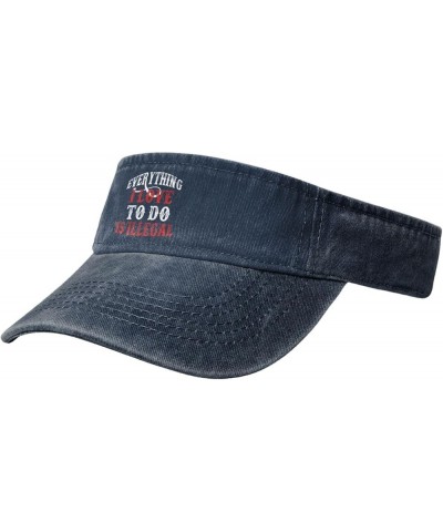 Everything I Love to Do is Illegal Hat Sport Sun Visor Hats Funny Empty Top Baseball Sun Cap Headwear Navy Blue $10.38 Visors