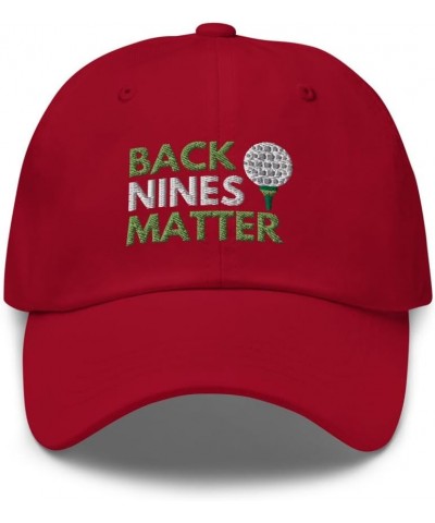 Back Nines Matter Cap | Funny Golf Embroidered Dad Hat | Gift for Golfers Cranberry $14.75 Baseball Caps