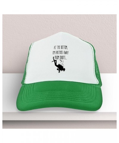 Scubadiving at The Bottom Farther Away from Idiots Trucker Hat 1 Green $15.98 Baseball Caps