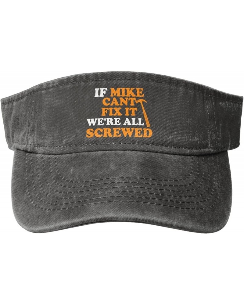 If Mike Cant Fix It We're All Screwed Sport Sun Visor Hats Cotton Empty Top Baseball Sun Cap for Men Women,Black Deep Heather...