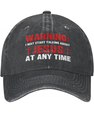 Warning I May Start Talking About Jesus at Any Time Hat Funny Fashion Dad Tracker Hat Baseball Cap for Men Women Black $10.55...