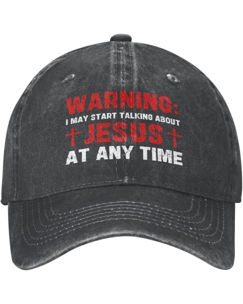 Warning I May Start Talking About Jesus at Any Time Hat Funny Fashion Dad Tracker Hat Baseball Cap for Men Women Black $10.55...